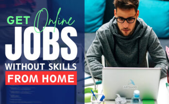 GET ONLINE JOBS WITHOUT SKILLS FROM HOME